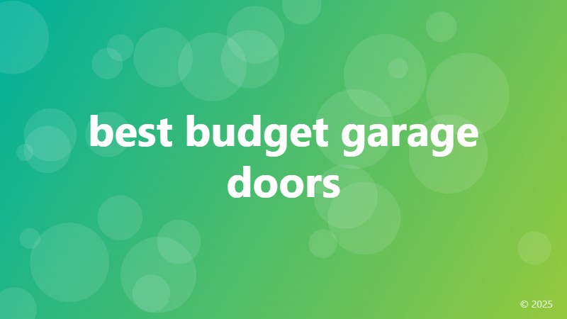 best budget garage doors