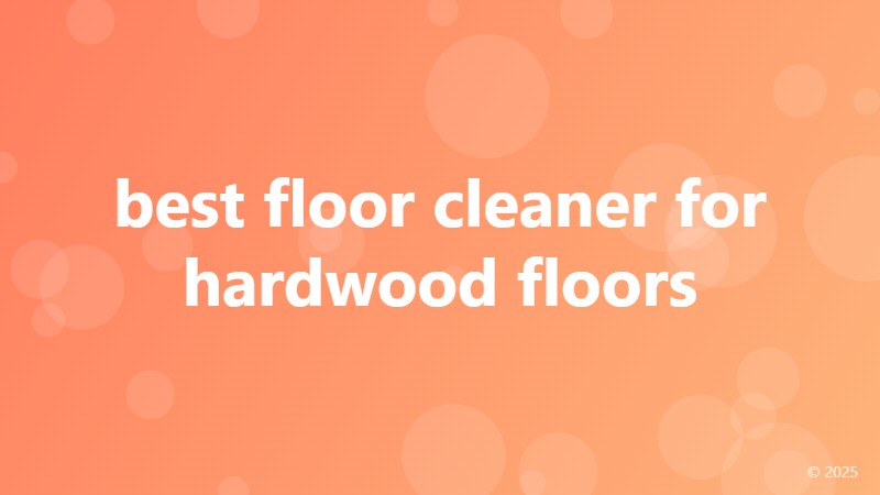 best floor cleaner for hardwood floors