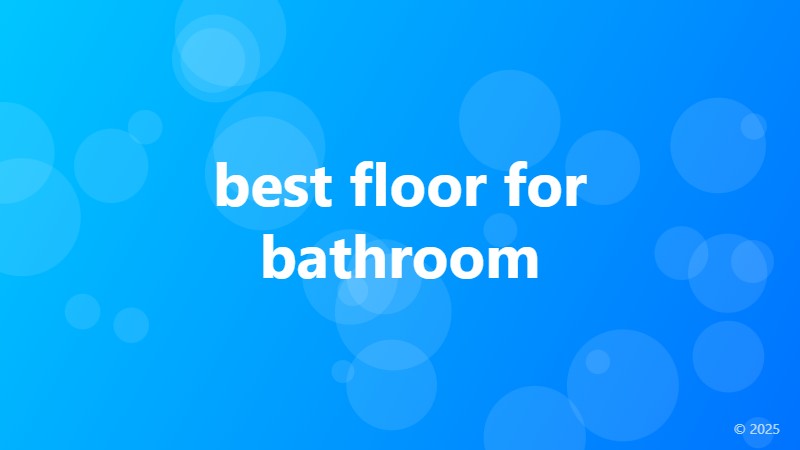 best floor for bathroom