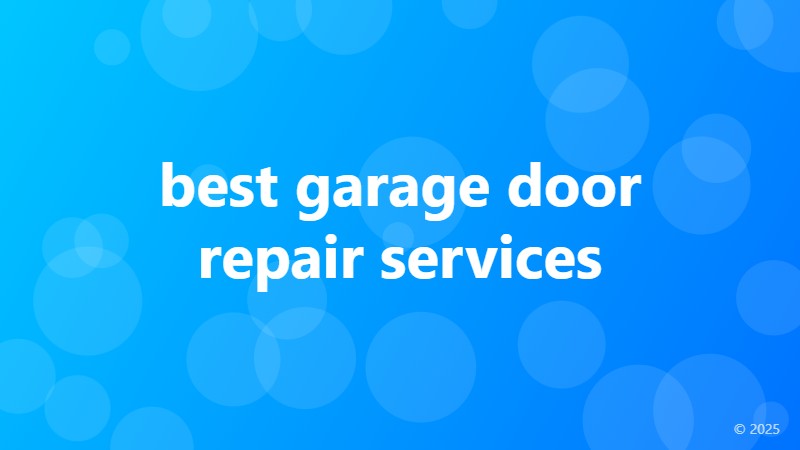 best garage door repair services