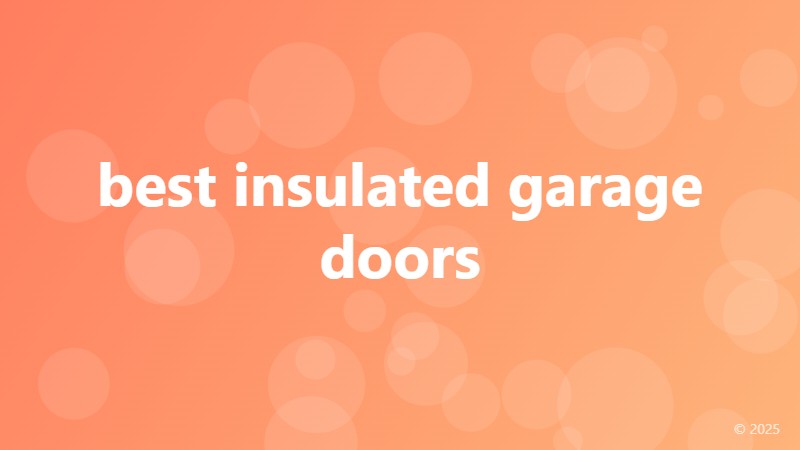 best insulated garage doors