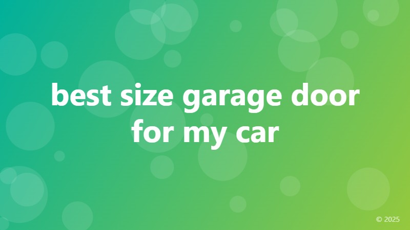 best size garage door for my car