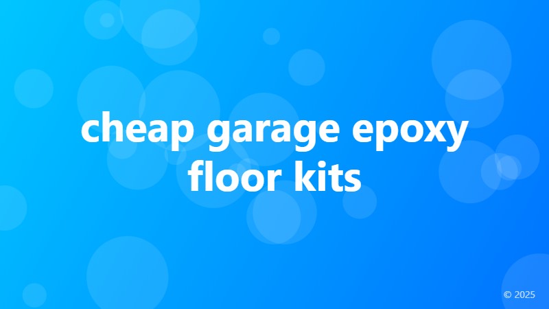 cheap garage epoxy floor kits