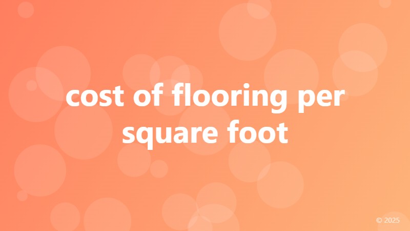 cost of flooring per square foot