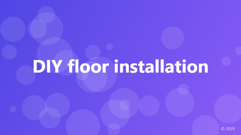 DIY floor installation
