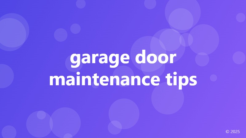 garage door maintenance tips