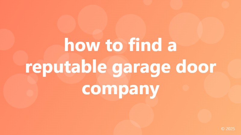 how to find a reputable garage door company