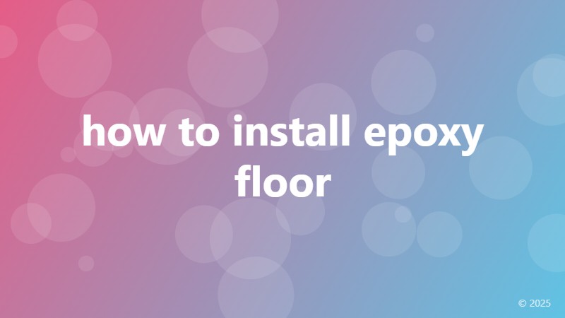 how to install epoxy floor