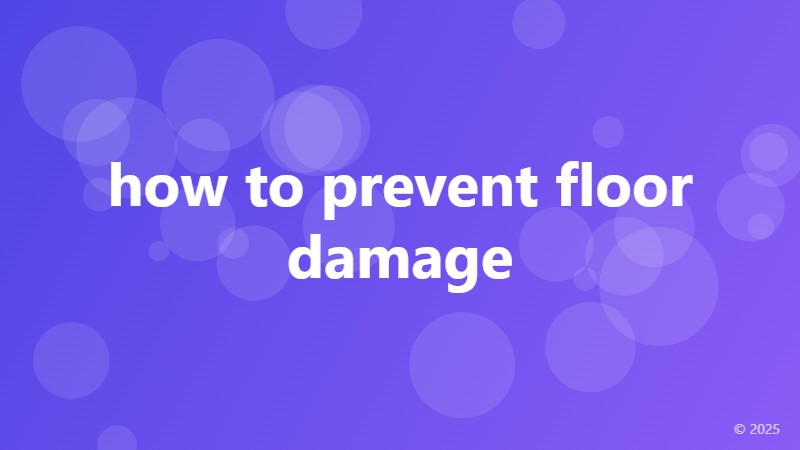 how to prevent floor damage