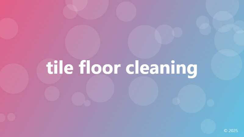tile floor cleaning