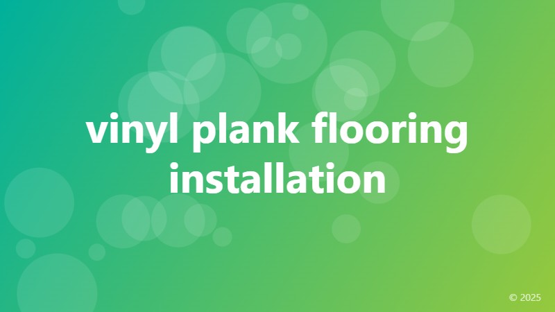 vinyl plank flooring installation