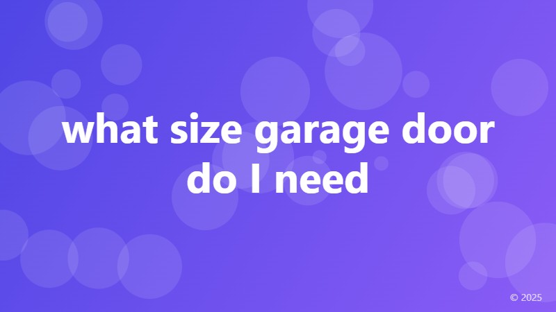 what size garage door do I need